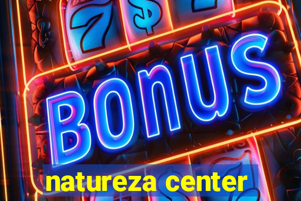 natureza center